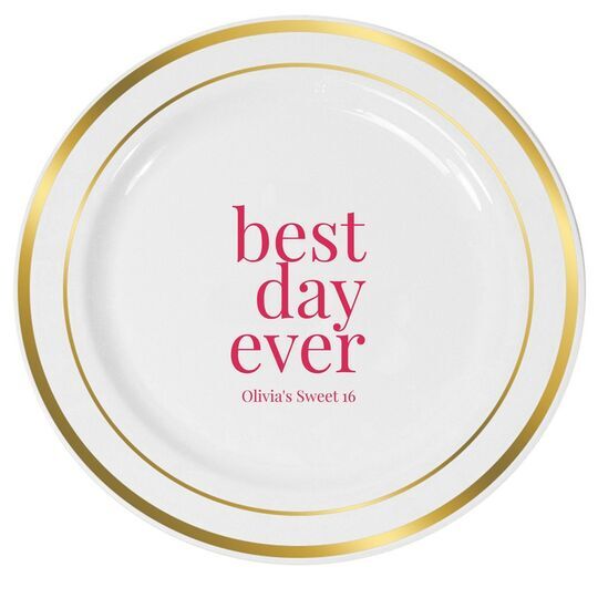 Best Day Ever Big Word Premium Banded Plastic Plates